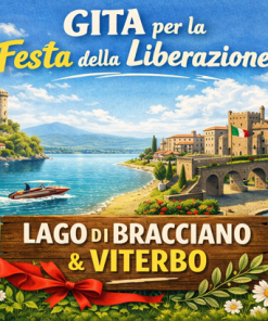 Lago di Bracciano&Viterbo - 25-26 Aprile 2026